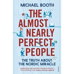 The Almost Nearly Perfect People -  Michael Booth