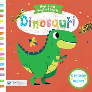 Moje první dotyková knížka Dinosauři -  Tiago Americo