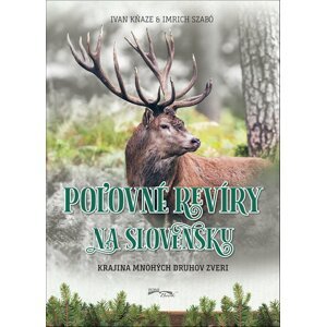 Poľovné revíry na Slovensku -  Autor Neuveden