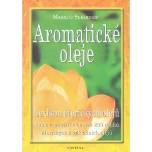 Aromatické oleje -  Markus Schirner
