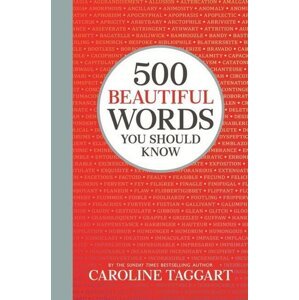 500 Beautiful Words You Should Know -  Caroline Taggart