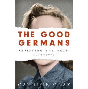 The Good Germans -  Catrine Clay