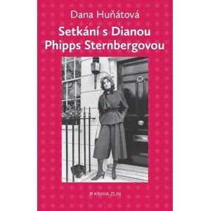 Setkání s Dianou Phipps Sternbergovou -  Dana Huňátová