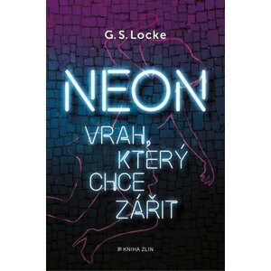Neon -  G. S. Locke