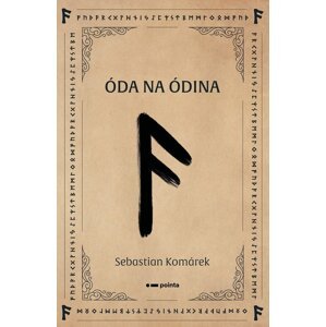 Óda na Ódina -  Sebastian Komárek