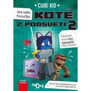 Deník malého Minecrafťáka Kotě z Podsvětí -  Cube Kid