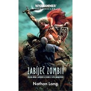 Warhammer Zabíječ zombií -  Nathan Long