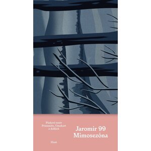 Mimosezóna -  Jaromír 99