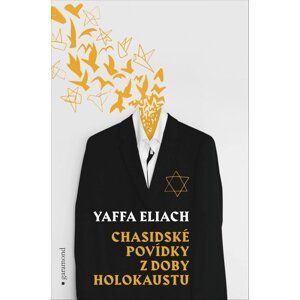 Chasidské povídky z doby holokaustu -  Yaffa Eliach