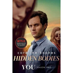 Hidden Bodies. TV Tie-In -  Caroline Kepnes