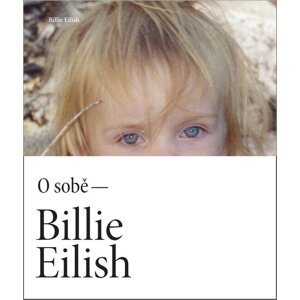 Billie Eilish O sobě -  Billie Eilish