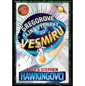 Gregorove tajné výpravy do vesmíru -  Lucy Hawking