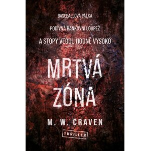 Mrtvá zóna -  M. W. Craven