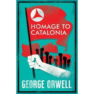 Homage to Catalonia -  George Orwell