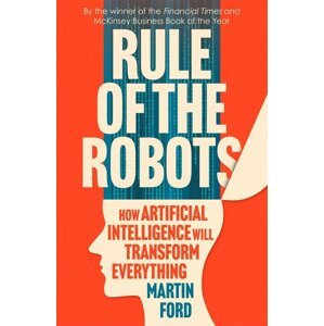 Rule of the Robots -  Martin Ford