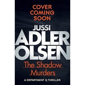 The Shadow Murders -  Jussi Adler-Olsen