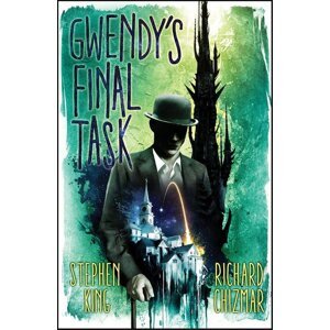 Gwendy's Final Task -  Richard Chizmar