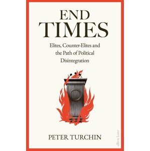 End Times -  Peter Turchin