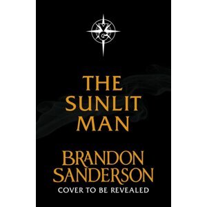 The Sunlit Man -  Brandon Sanderson