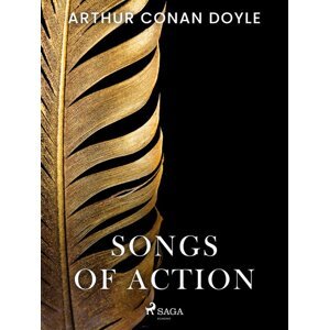 Songs of Action -  Arthur Conan Doyle