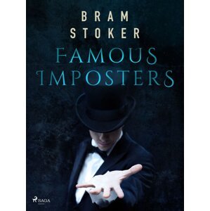 Famous Imposters -  Bram Stoker