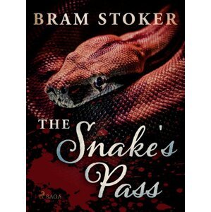 The Snake's Pass -  Bram Stoker
