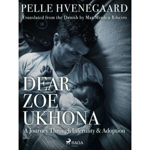 Dear Zoe Ukhona: a Journey through Infertility and Adoption -  Zindzi Mandela