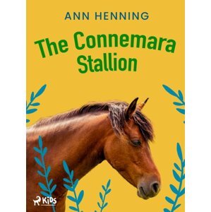 The Connemara Stallion -  Ann Henning