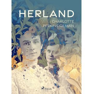 Herland -  Charlotte Perkins Gilman