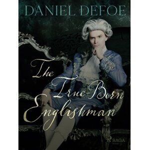 The True-Born Englishman -  Daniel Defoe