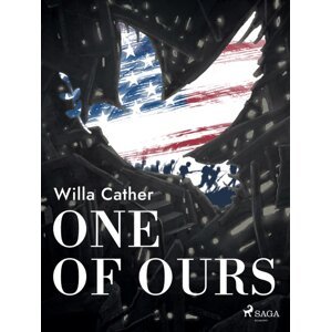 One of Ours -  Willa Cather