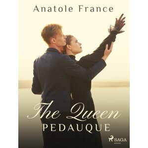 The Queen Pedauque -  Anatole France