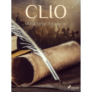 Clio -  Anatole France