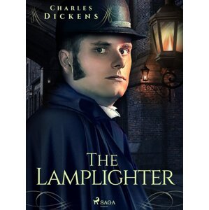 The Lamplighter -  Charles Dickens