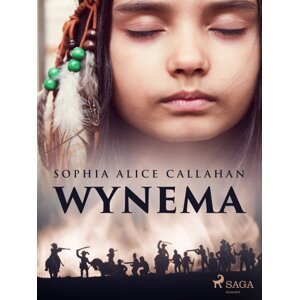 Wynema -  Sophia Alice Callahan