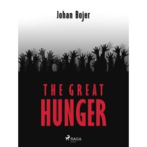 The Great Hunger -  Johan Bojer