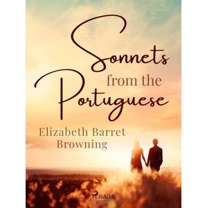 Sonnets From the Portuguese -  Elizabeth Barrett Browning