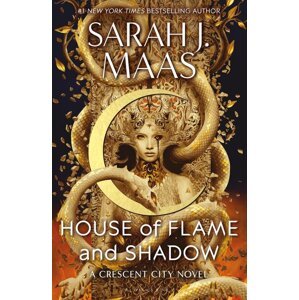 House of Flame and Shadow -  Sarah J. Maasová