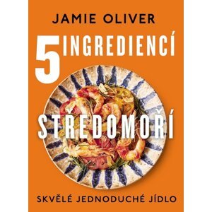 5 ingrediencí Středomoří -  Jamie Oliver