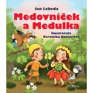 Medovníček a Medulka -  Jan Lebeda