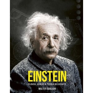 Einstein Človek, génius a teória relativity -  Walter Isaacson