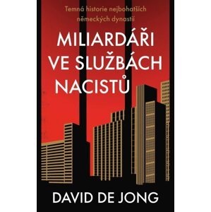 Nacisté Miliardáři -  David de Jong