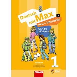 Deutsch mit Max neu + interaktiv 1 Hybridní cvičebnice -  Jitka Staňková