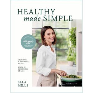 Deliciously Ella: Healthy Made Simple -  Ella Mills