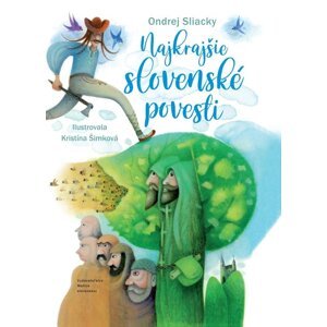Najkrajšie slovenské povesti -  Ondrej Sliacky