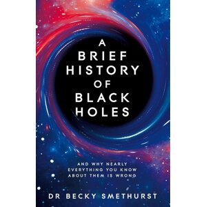 A Brief History of Black Holes -  Autor Neuveden