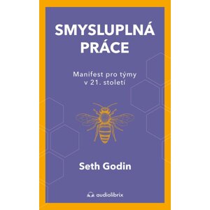 Smysluplná práce -  Seth Godin