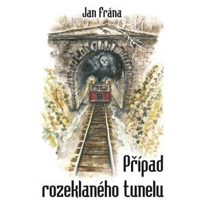 Případ rozeklaného tunelu -  Jan Frána