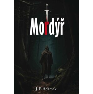 Mordýř -  J. P. Adámek