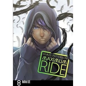 Maximum Ride Manga Volume 8 -  James Patterson